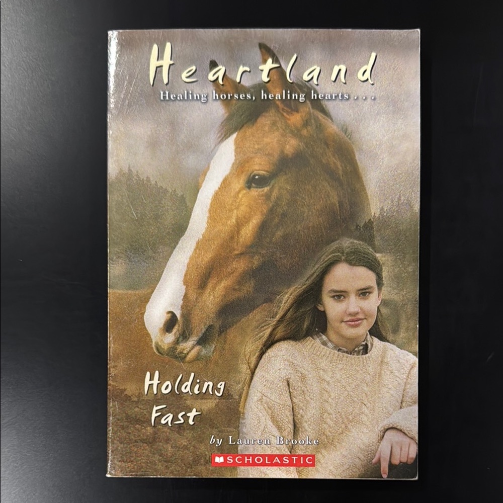 Heartland #16: Holding Fast by Lauren Brooke - Scholastic Paperback Novel